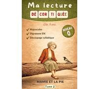 Mamie et la pie: Ma première lecture autonome en majuscules - Méthode syllabique et phonétique - Spécial son EN