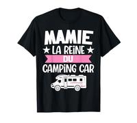Mamie la reine du camping car cadeau campeur femme T-Shirt