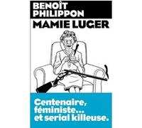 Mamie Luger Benoît Philippon (Auteur)