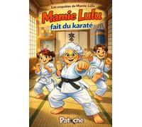 Mamie Lulu fait du karaté