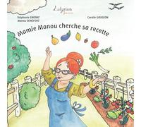 Mamie Manou cherche sa recette