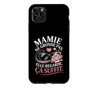 Mamie Ne Gronde Pas Elle Regarde Ça Suffit Coque pour iPhone 11 Pro Max