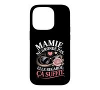 Mamie Ne Gronde Pas Elle Regarde Ça Suffit Coque pour iPhone 14 Pro