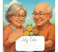 Mamie & Papi Cool Vol 2: La Team Joly Colore tout