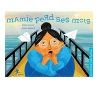 Mamie perd ses mots kamishibai Rémi David (Auteur)