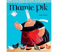 Mamie Pik - Hubert Rublon - Locus Solus Junior - relié - Album jeunesse dès 3 ans