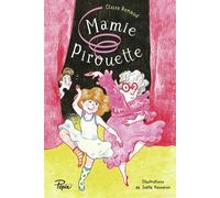 Mamie Pirouette - Claire Renaud - Sarbacane - broché - Roman junior