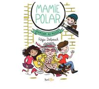 Mamie Polar - Ramdam au musée - Régis Delpeuch - Scrineo - broché - Roman junior dès 9 ans