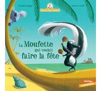 Mamie Poule Raconte - Tome 31 - La Moufette Qui Voulait Faire La Fête