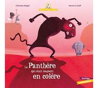 Mamie Poule raconte - La panthère qui était toujours en colère