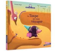 Mamie Poule Raconte - Tome 34 - La Taupe Qui Voulait Voyager