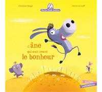 Mamie Poule raconte - L'Ane qui avait trouvé le bonheur