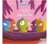 Mamie Poule raconte - Le Canari qui faisait pipi au nid Christine Beigel (Auteur), Hervé Le Goff (Illustration)