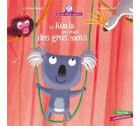 Mamie Poule raconte - Le Koala qui disait des gros mots - Christine Beigel - Gautier-Languereau - relié - Album jeunesse dès 3 ans