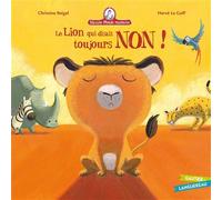 Mamie poule raconte : Le lion qui disait toujours non !