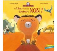Mamie poule raconte : Le lion qui disait toujours non !
