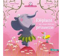 Mamie Poule raconte - L'éléphant qui voulait être une princesse - Christine Beigel - Gautier-Languereau - cartonné - Album jeunesse