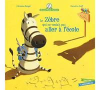 Mamie Poule raconte n°11 : Le zèbre qui ne voulait pas aller à l'école