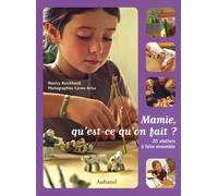 Mamie, qu'est-ce qu'on fait ?: 20 Ateliers à faire ensemble