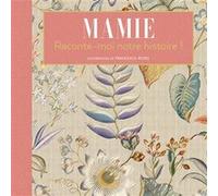 Mamie Raconte-moi notre histoire ! Francesca Rossi (Auteur)