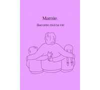 Mamie, Raconte moi ta vie