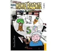 Mamie raconte - volume 2 - Oxana Louisa Marek - Jets D'encre - broché - Album jeunesse dès 6 ans