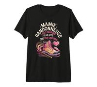 Mamie Randonneuse Elle Marche Plus Vite Que Vos Excuses T-Shirt Haut de Gamme