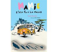 Mamie s'est fait la malle - Gaël Bordet - Actes Sud Jeunesse - broché - Roman junior