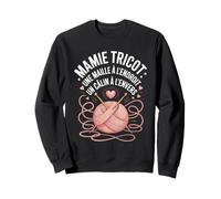 Mamie Tricot Une Maille A Lendroit Un Calin A Lenvers Sweatshirt