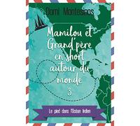 Mamilou et Grand-père en short autour du monde 3: Le pied dans l'Océan Indien