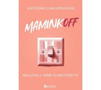 MaminkOFF - Kateřina Chalupníková