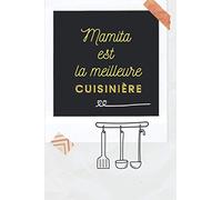 Mamita est la meilleure cuisinière au monde: Idée cadeau pour grand-mère, cahier de recette pour toi