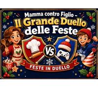 Mamma contro Figlio - Il Grande Duello delle Feste
