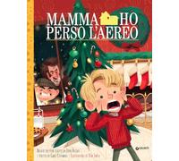 Mamma ho perso l'aereo