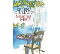 Mamma Maria - Serena Giuliano - Le Cherche-Midi - broché - Roman