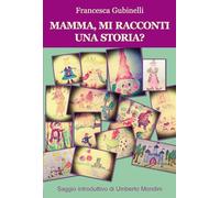 Mamma, mi racconti una storia?