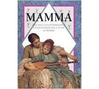 Mamma. Una Raccolta Di Immagini E C [Import]