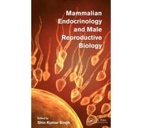 Mammalian Endocrinology And Male Reproductive Biology
