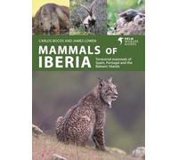 Mammals of Iberia: Terrestrial Mammals of Spain, Portugal and the Balearic Islands