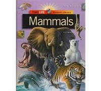 Mammals, Time-Life Student Library