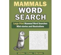 Mammals Word Search: Large-Print Mammal Word Searches Mini-stories and Illustrations