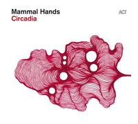 Mammifères Mains - Circadia [Lp 180G, Couverture Rigide]