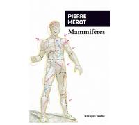 Mammifères - Pierre Mérot - Rivages - Poche - Roman