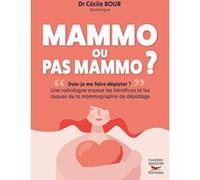 Mammo ou pas Mammo ? Cécile Bour (Auteur)