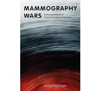 Mammography Wars: Analyzing Attention in Cultural and Medical Disputes