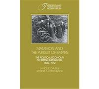 Mammon and the Pursuit of Empire, Interdisciplinary Perspectives on Modern History Lance E. Davis, Robert A. Huttenback (Auteur)