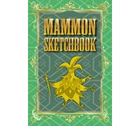 MAMMON SKETCH BOOK FOR FANS OF ANIMATION 104 PAGES TO DRAW INSIDE A BOOK STYLED LIKE KING OF GREED: MAMMON SKETCH BOOK FOR FANS OF HELLUVA BOSS GREAT GIFT FOR KIDS ADULTS, GIRLFRIEND