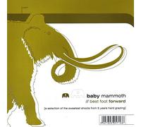 Mammoth Baby - Best Foot Forward