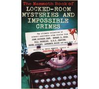 Mammoth Book of Locked Room Mysteries and Impossible Crimes