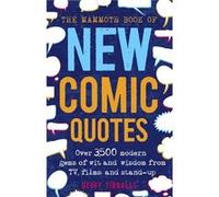 The Mammoth Book Of New Comic Quotes